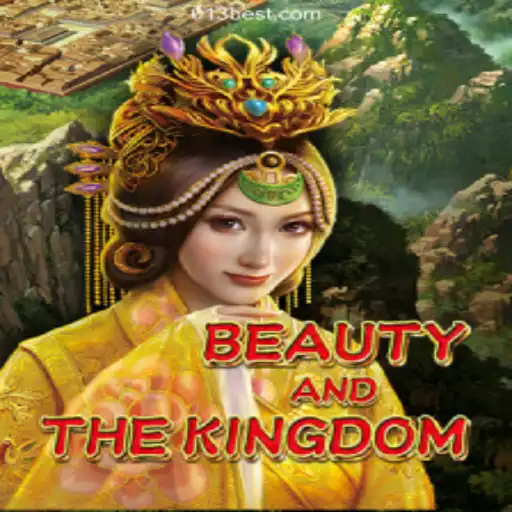 BeautyAndTheKingdom: Explore the Enchanting World of 013BET.COM's Newest Slot Game