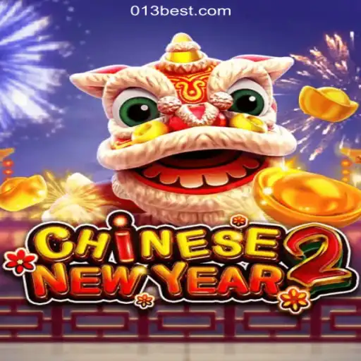 Explore the Exciting World of CHINESENEWYEAR2 on the 013BET.COM Platform