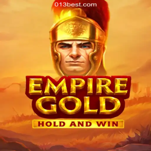 Discovering EmpireGold: Master the Game on 013BET.COM Platform-Oficial Slots Brasil