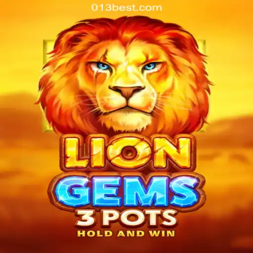 Exploring LionGems3pots: A Slot Adventure on 013BET.COM platform-Oficial Slots Brasil